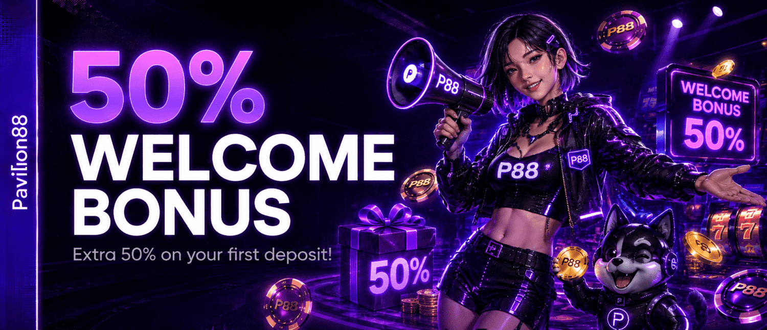 Poster rasmi Pavilion88 Welcome Bonus 50% dengan tawaran Bonus 50%